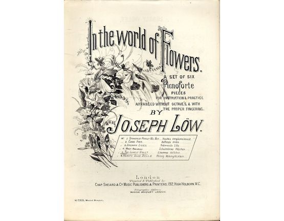 7843 | The Lonely Violet - From "In the World of Flowers" - No. 5 of the Set of six Pianoforte Pieces for instruction & practice - Arranged without Octave's & with the proper fingering - Musical Bouquet No. 7521