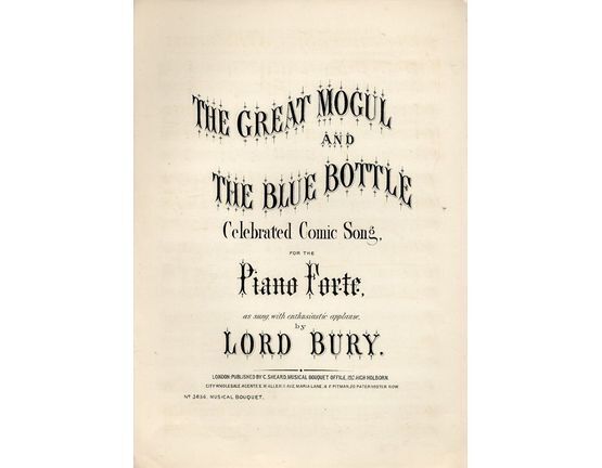 7845 | The Great Mogul and The Blue Bottle - Celebrated Comic Song for the Piano Forte - As sung with enthusiastic applause by Lord Bury - Musical Bouquet No