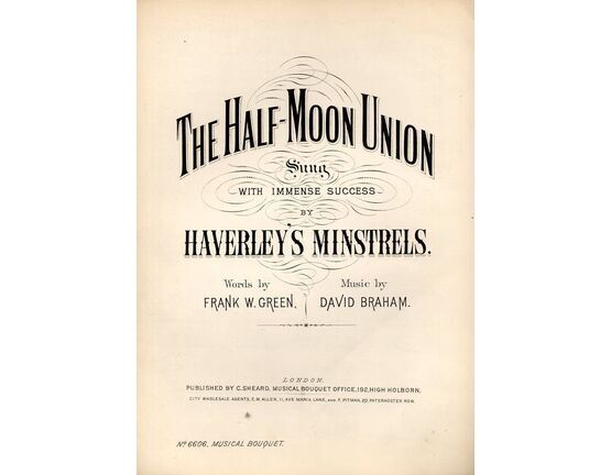 7845 | The Half Moon Union - Sung With Immense Success By Haverley's Minstrels