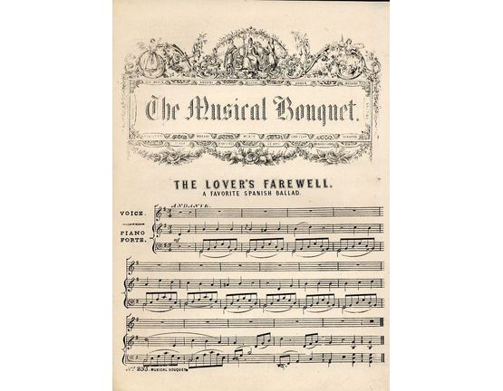 7845 | The Lovers Farewell - A Favourite Spanish ballad - The Musical Boquuet No.  235 - For Voice and Pianoforte