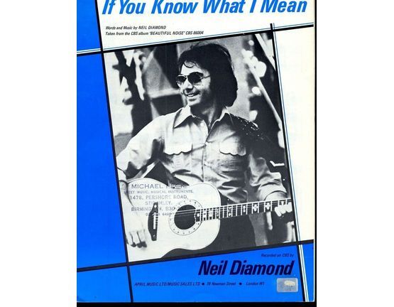 7849 | If You Know What I Mean, as performed by Neil Diamond