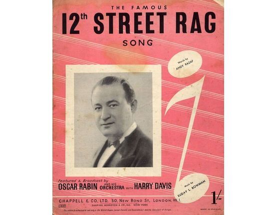 7857 | 12th Street Rag - Song - For Piano and Voice with Guitar chord symbols - Featured and Broadcast by Oscar Rabin and his Orchestra with Harry Davis
