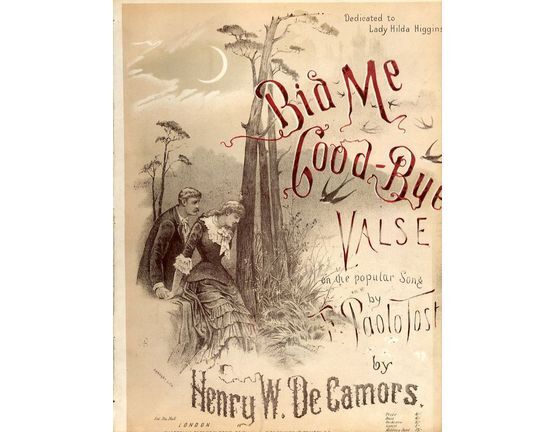 7857 | Bid Me Good Bye - Valse for Piano Solo on the popular Song - Dedicated to lady Hilda Higgins