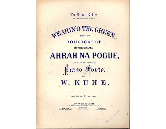 7857 | Wearin' O the Green - Sung by Boucicault in the drama "Arrah Na Pogue" - For Pianoforte - Dedicated to Miss Ellis of Brompton Hall