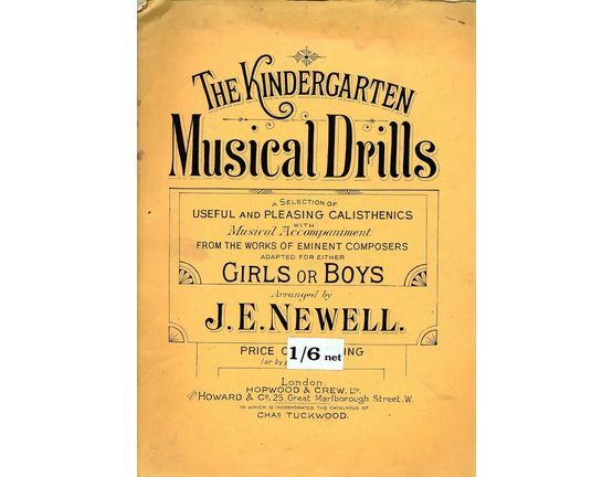 7858 | The Kindergarten Musical Drills - A Selection of Useful and Pleasing Calisthenics with musical accompaniment from the works of eminent composers adapt