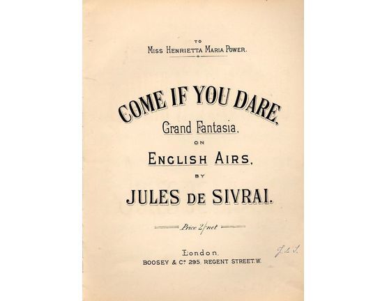 7863 | Come if you dare - Grand Fantasia on English Airs - Dedicated to Miss Henrietta Maria Power