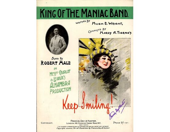 7867 | King of the Maniac Band - Sung by Robert Hale in Messrs Charlot and Levaux's Alhambra production "Keep Smiling!"