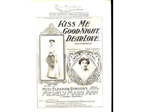 7867 | Kiss Me Goodnight Dear Love - Song and Refrain - Francis, Day and Hunter Sixpenny Popular Edition No. 110 - As sung in Miss Eleanor Robson's Great Suc