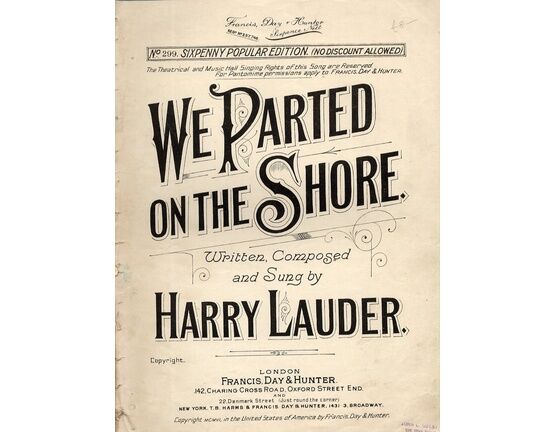 7867 | We Parted on the Shore - Song Sung by Harry Lauder - No. 299 Sixpenny Popular Edition