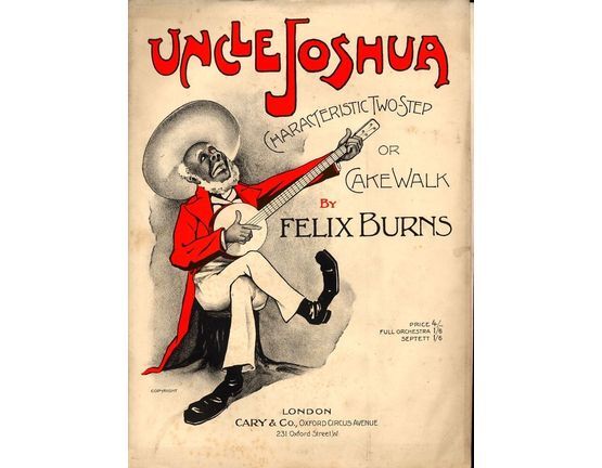 7875 | Uncle Joshua - Characteristic Two Step or Cake Walk - For Orchestra - For Piano, Viola, Violino, Violoncello, Basso, Clarinets in A, Flute, Cornet, Ho