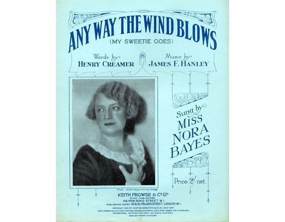 7883 | Any way the wind blows (my sweetie goes) - Sung by Miss Nora Bayes - For Piano and Voice