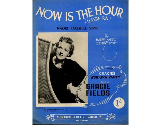 7883 | Now is the Hour (Haere Ra) Maori farewell song -  Gracie Fields, Hutch