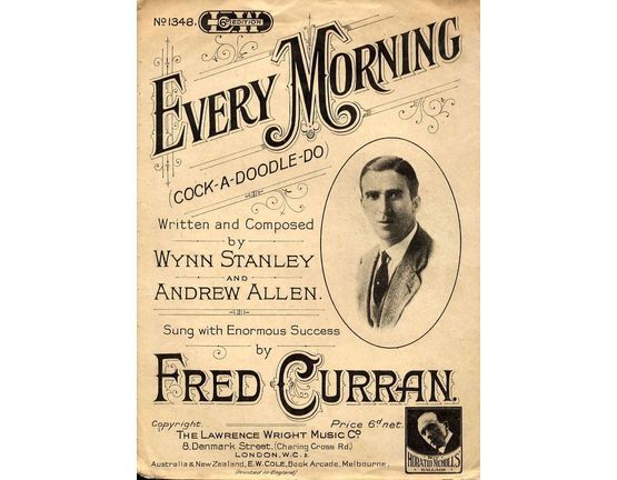 7885 | Every Morning (cock-a-doodle-do) - Sung with Enormous Success by Fred Curran - For Piano and Voice - Lawrence Wright 6d edition No. 1348