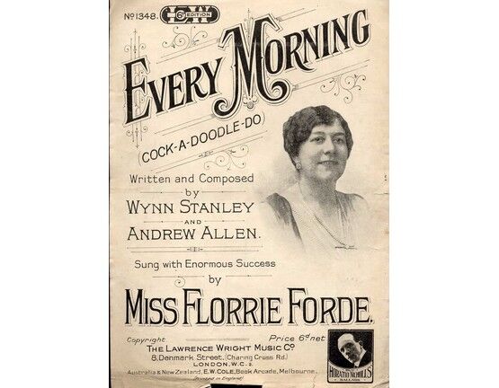 7885 | Every Morning (cock-a-doodle-do) - Sung with Enormous Success by Miss Florrie Forde - For Piano and Voice - Lawrence Wright 6d edition No. 1348