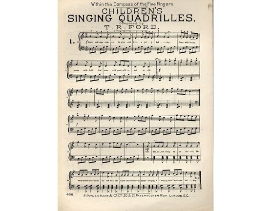 7893 | Childrens Singing Quadrilles - Within the Compass of the Five Fingers - Pitman & Co. edition No. 488