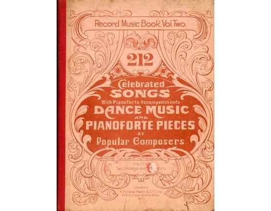 7893 | Record Music Book - Vol. Two - 212 Celebrated Songs (with Pianoforte Accompaniments), Dance Music and Pianoforte Pieces by Popular Composers