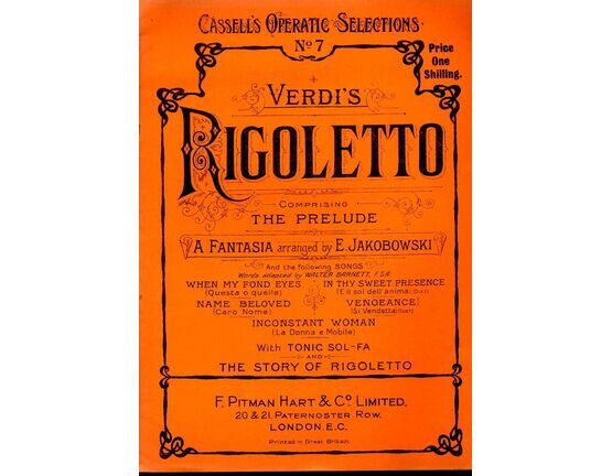 7893 | Verdi's - Rigoletto - Cassell's Operatic Selections No. 7 - For Voice & Piano with Tonic Sol Fa and The Story of Rigoletto