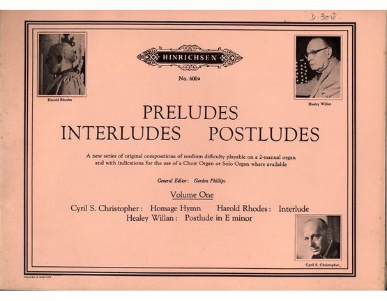7911 | Preludes Interludes Postludes - A new Series of original compositions of medium difficulty - Hinrichsen Edition No. 600a