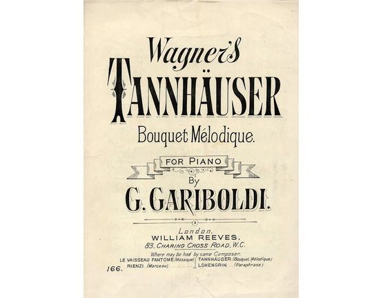 7942 | Tannhauser - Bouquet Melodique for Piano - Reeves Edition No. 166 - Op. 205