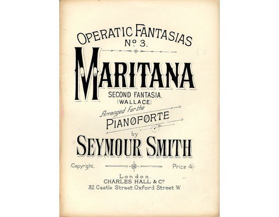 7956 | Maritana Second Fantasia - For Pianoforte - Operatic Fantasias Series No. 3