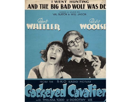 7979 | I went hunting and the Big Bad Wolf was dead - From the R.K.O Radio Picture "Cockeyed Cavaliers" - For Piano and Voice with Ukulele chord symbols