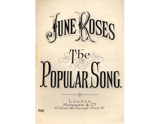 7992 | June Roses - The Popular Song - Howard & Co edition No. 686