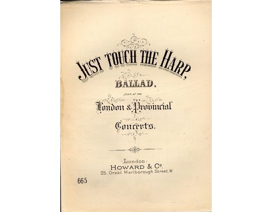 7992 | Just Touch the Harp - Ballad - as sung at the London & Provincal Concerts - Howard & Co. edition No. 665