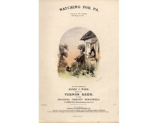 7993 | Watching for Pa - Sung by Vernon Reed of the Original Christys Minstrels,