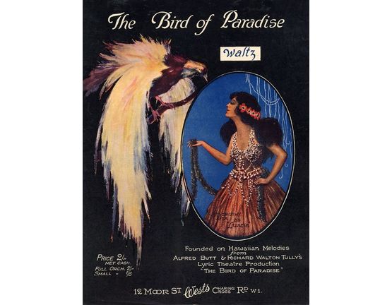 8045 | The Bird of Paradise - Waltz for Piano Solo - Founded on the Hawaiian traditional melody "Aloha Oe" - From alfred Butt and Richard Walton Tully's Lyric Theatre Production "The Bird of Paradise"