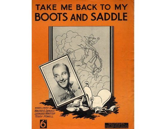 8047 | Take me Back to my Boots and Saddle: Bing Crosby, Sydney Kyte and his Piccadilly Hotel Band, Ambrose, Harry torrani