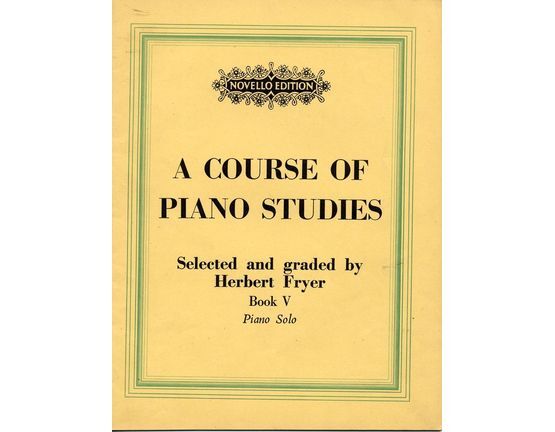 8072 | A Course of Piano Studies - Selected and Graded by Herbert Fryer - Book 5 of 9 - Intermediate