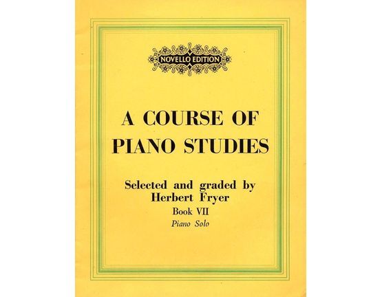 8072 | A Course of Piano Studies - Selected and Graded by Herbert Fryer - Book 7 of 9 - Intermediate