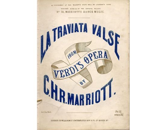 8091 | La Traviata Valse - From Verdi's Opera - As Pereormed (sic) at her Majesty's State Ball by Laurent's Band, Bosisio's Band and at the Crystal Palace -
