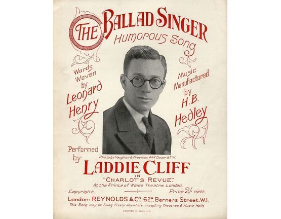 8098 | The Ballad Singer - Humorous Song - Performed by Laddie Cliff in Charlot's Revue at the Prince of Wales Theatre, London