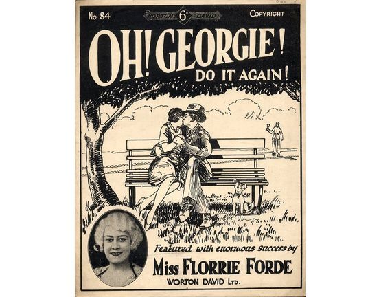 8101 | Oh! Georgie do it Again - Song Featuring Miss Florrie Forde