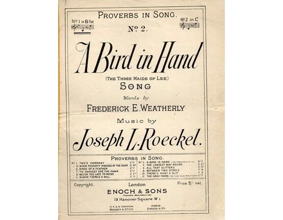8102 | A Bird in Hand (The three maids of Lee) - Song - No. 2 of "Proverbs in Song" - In the key of B flat major