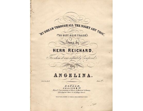 My Dream Through All The Night Art Thou Du Bist Mein Traum Sung By Herr Reichard For Whom It Was Expressly Composed By Angelina Only 25 00