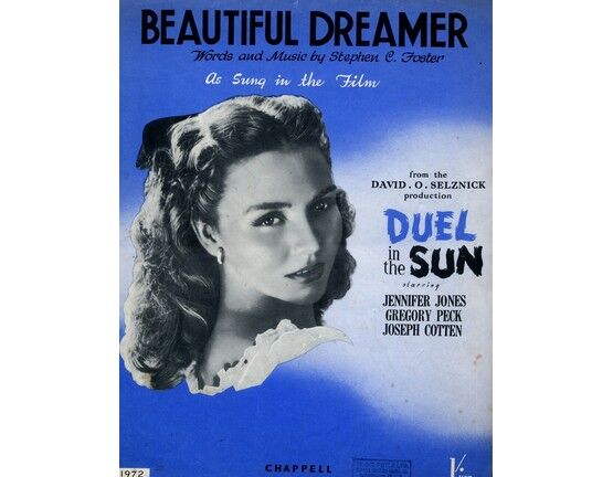 8167 | Beautiful Dreamer - Song from the film 'Duel in the Sun' - Featuring Jennifer Jones and starring Gregory Peck and Joseph Cotten