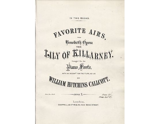 8167 | Favourite Airs from Benedict's Opera "The Lily of Killarney" arranged for the Piano Forte with an accompt. for the Flute (ad. lib.) - In Two Books - B