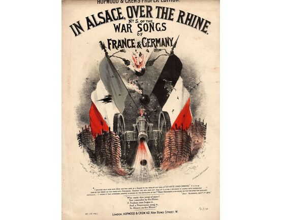 8168 | In Alsace Over the Rhine - No. 5 of the War Songs of France and Germany - Hopwood and Crews Proper Edition