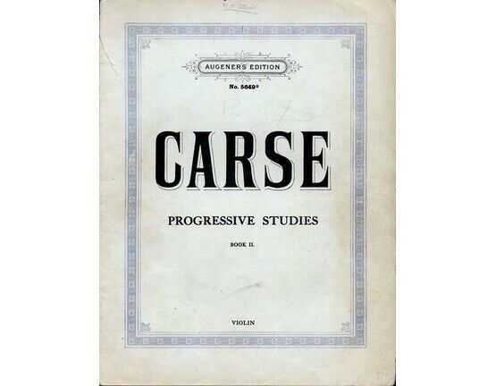 8239 | Carse - Progressive Studies for the violin Book II - Augener's Edition No. 5649b