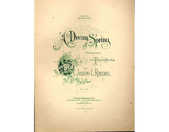 8240 | A Dream of Spring - For Pianoforte - Dedicated to Mrs. W. D. Hall