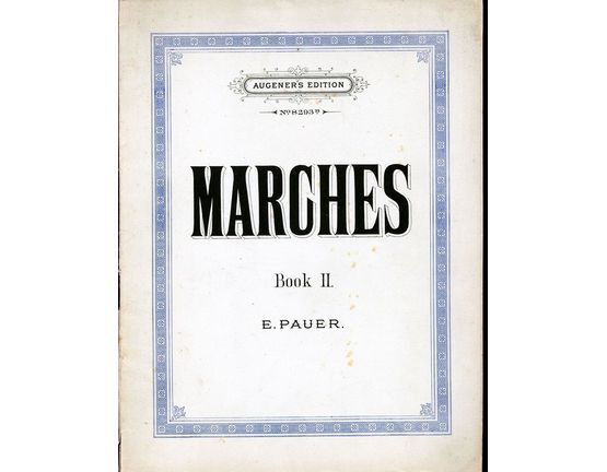 8240 | Religious and Funeral Marches - Marches a collection of Marches of different character for the Pianoforte - Book 2 - Augener's Edition No. 8293