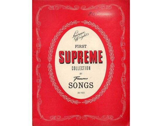 8261 | Lawrence Wright's First Supreme Collection of Famous Songs - With Piano accompaniment