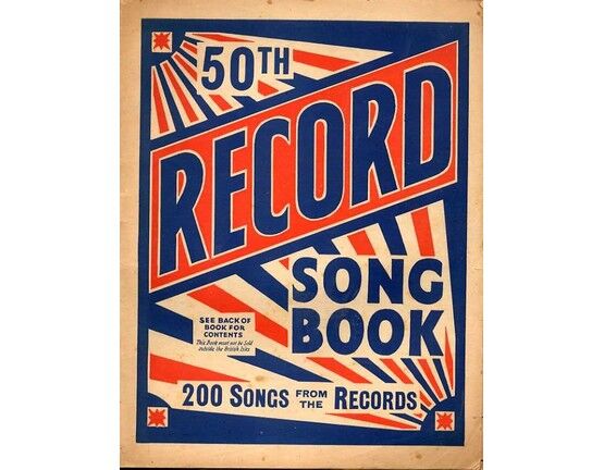 8280 | 50th Record Song Book - 200 Songs from the Records - Lyrics and information on Popular Songs Circa 1940