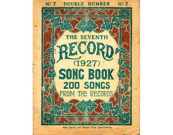8280 | The Seventh Record Song Book - 200 Songs from the Records - 1927