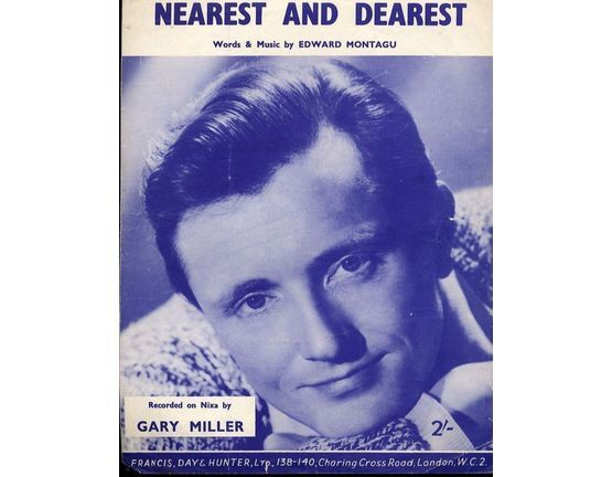 8284 | Nearest and Dearest - Recorded on Nixa by Gary Miller - For Piano and Voice with Ukulele chord symbols