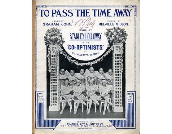 8284 | To Pass the Time Away - Sung by Stanley Holloway in the "Co-optimists" at His Majesty's Theatre