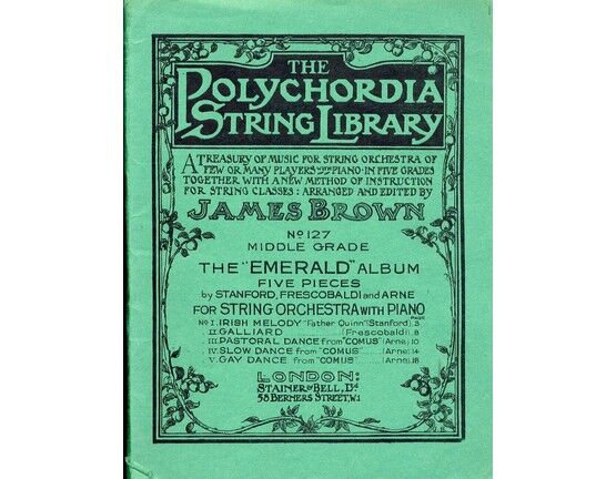 8553 | The Polychordia String Library - A Treasury of Music for String Orchestra of Few or Many Players with Piano in Five Grades Together with a New Method