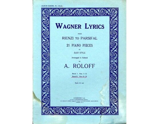8654 | Wagner Lyrics from Rienzi to Parsifal - Book II of 21 Piano Pieces in Easy Style - No.s 12 to 21 - Augener Album Series No. 169a,b